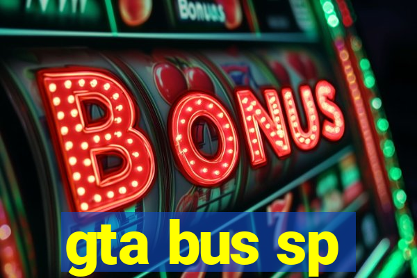 gta bus sp